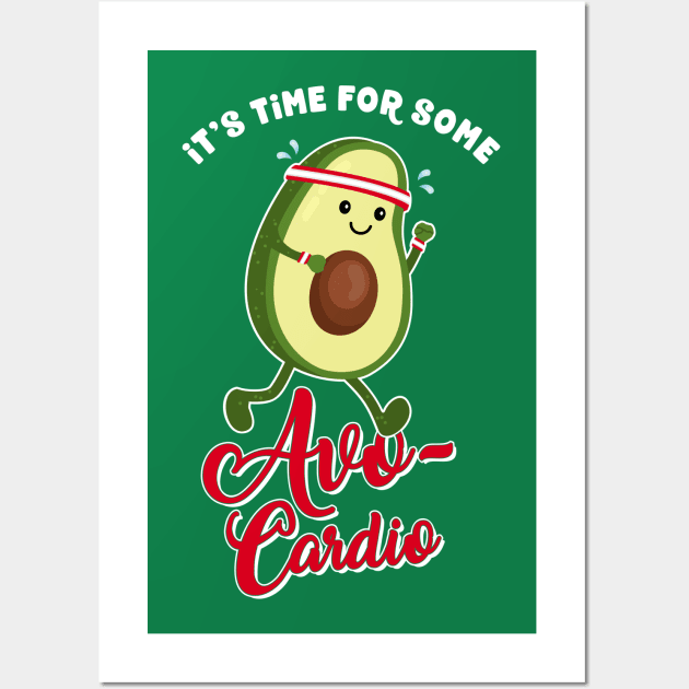 It's time for Avo-Cardio -Running fitness Vegan Gift Wall Art by CheesyB